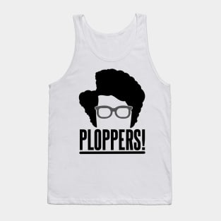 Maurice Moss Quote Ploppers Tank Top